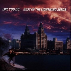 Lightning Seeds - Like You Do Best Of